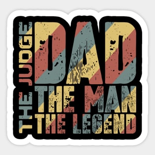 Dad The Man The Judge The Legend Sticker